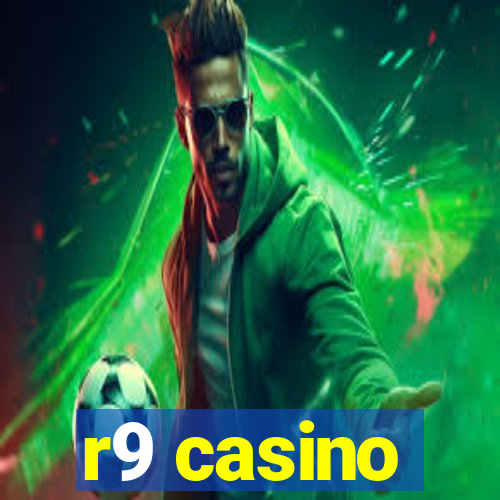 r9 casino